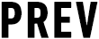 PREV